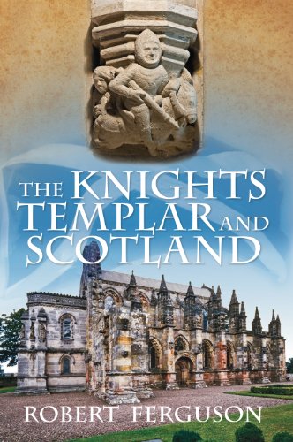 The Knights Templar and Scotland - KINGDOM BOOKS LEVEN