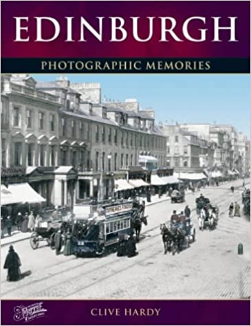 Edinburgh: Photographic Memories - KINGDOM BOOKS LEVEN