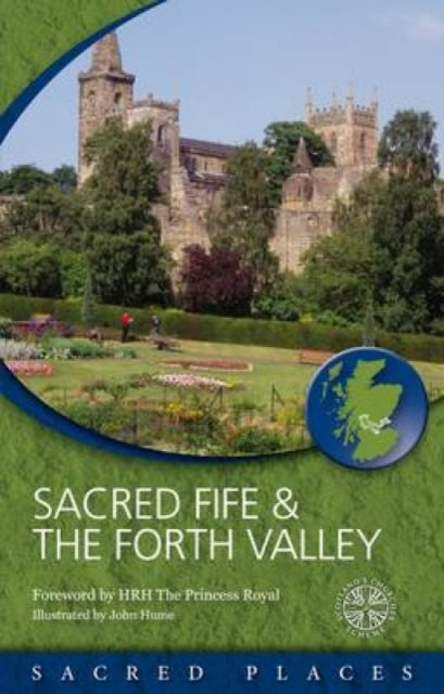 Sacred Fife and Forth Valley by Scotland's Churches Scheme - East  Neuk Books Ltd