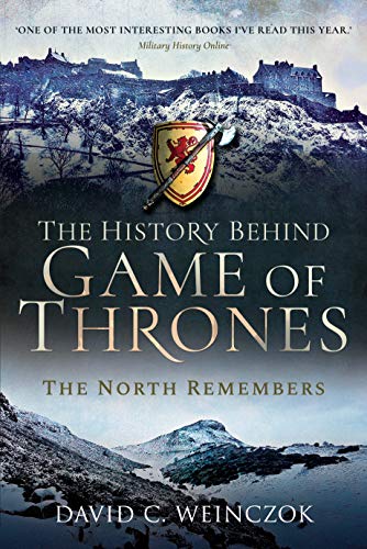History Behind Game of Thrones: The North Remembers