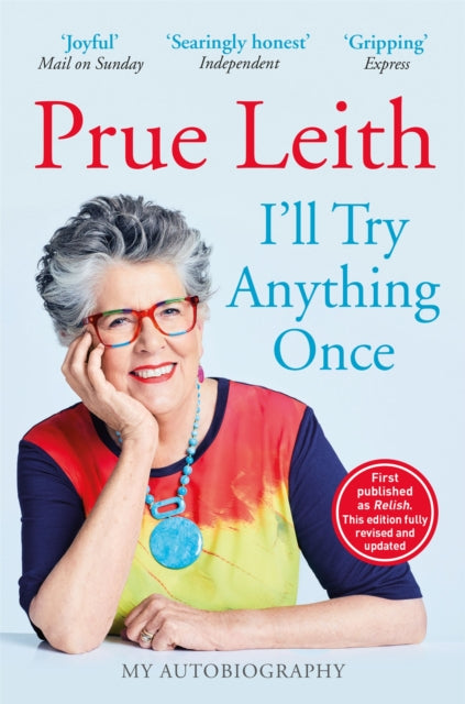 I'll Try Anything Once by Prue Leith