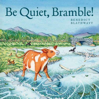 Be Quiet, Bramble! - KINGDOM BOOKS LEVEN