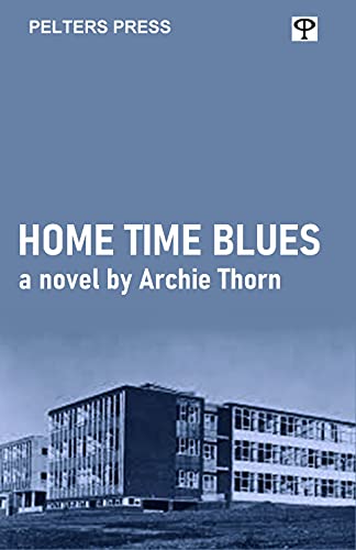 Home Time Blues by Archie Thorn