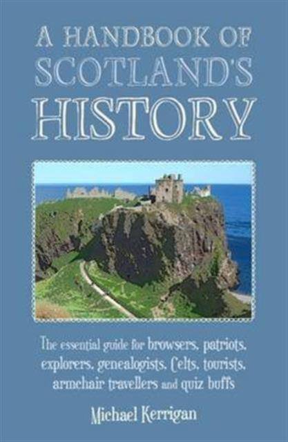 A Handbook of Scotland's History : The Essential Guide - East  Neuk Books Ltd