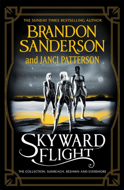 Skyward Flight : The Collection: Sunreach, ReDawn, Evershore