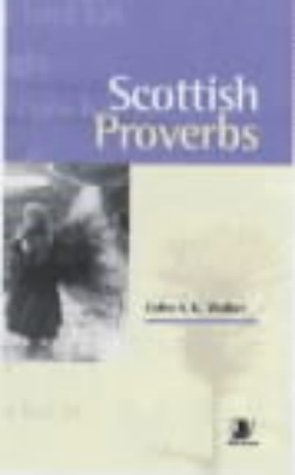 Scottish Proverbs by Colin S.K Walker - KINGDOM BOOKS LEVEN