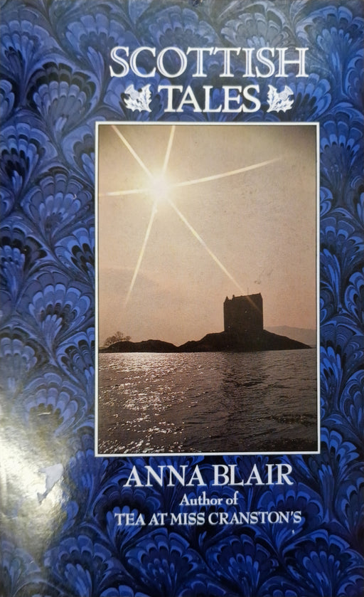 Scottish Tales by Anna Blair