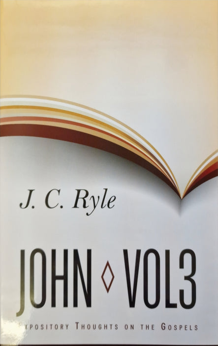 Expository Thoughts on the Gospels: John Volume 2