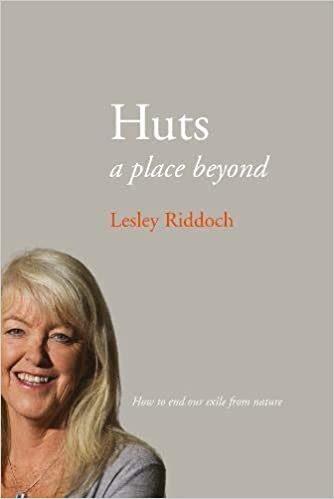 Huts : a place beyond  - how to end our exile from nature - KINGDOM BOOKS LEVEN