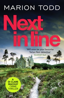 Next in Line : A must-read Scottish crime thriller : 5 by Marion Todd - KINGDOM BOOKS LEVEN