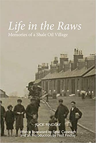 Life in the Raws : Memories of a Shale Oil Village - KINGDOM BOOKS LEVEN