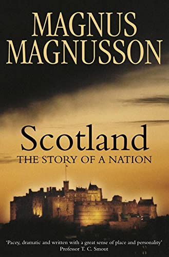 Scotland : The Story of a Nation by Magnus Magnusson - KINGDOM BOOKS LEVEN