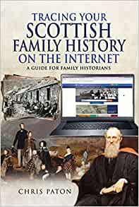 Tracing Your Scottish Family History on the Internet : A Guide for Family Historians - KINGDOM BOOKS LEVEN