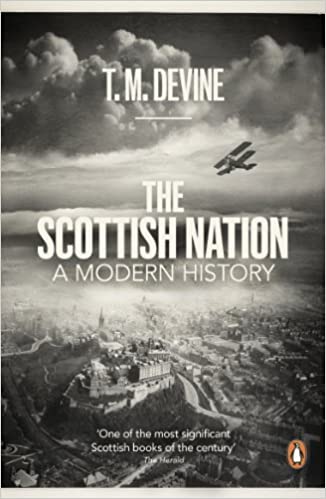 The Scottish Nation : A Modern History - KINGDOM BOOKS LEVEN