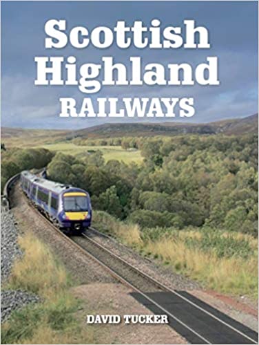 Scottish Highland Railways - KINGDOM BOOKS LEVEN