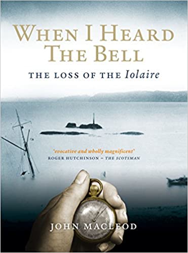 When I Heard the Bell : The Loss of the Iolaire - KINGDOM BOOKS LEVEN