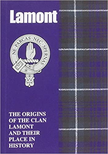Lamont : The Origins of the Clan Lamont and Their Place in History - KINGDOM BOOKS LEVEN