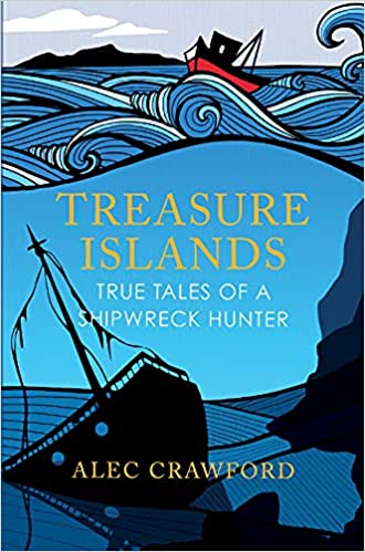 Treasure Islands : True Tales of a Shipwreck Hunter - KINGDOM BOOKS LEVEN
