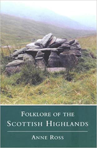 Folklore of the Scottish Highlands - KINGDOM BOOKS LEVEN
