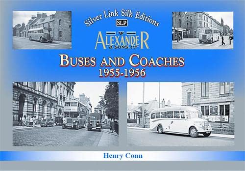 Buses and Coaches of Walter Alexander & Sons 1955 - 1956 - KINGDOM BOOKS LEVEN