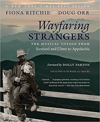 Wayfaring Strangers : The Musical Voyage from Scotland and Ulster to Appalachia - KINGDOM BOOKS LEVEN