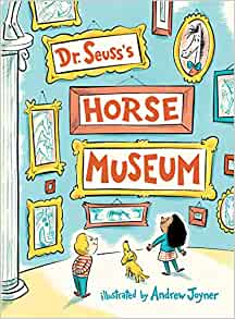 Dr. Seuss's Horse Museum - KINGDOM BOOKS LEVEN