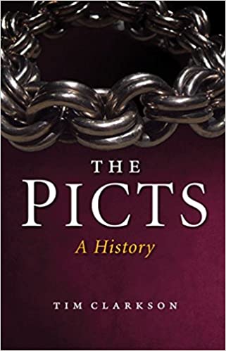 The Picts: A History - KINGDOM BOOKS LEVEN