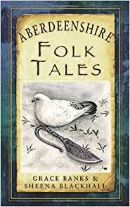 Aberdeenshire Folk Tales - KINGDOM BOOKS LEVEN
