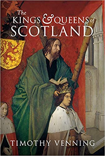 The Kings & Queens of Scotland - KINGDOM BOOKS LEVEN