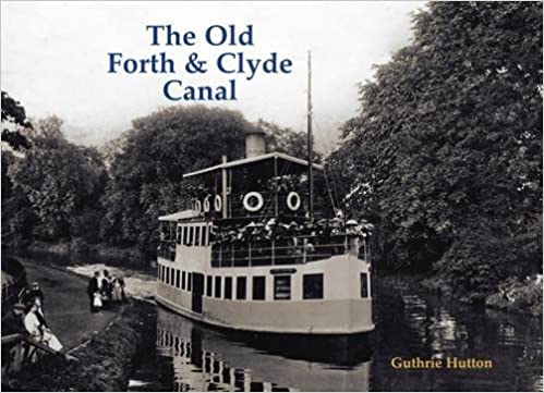 The Old Forth and Clyde Canal - KINGDOM BOOKS LEVEN
