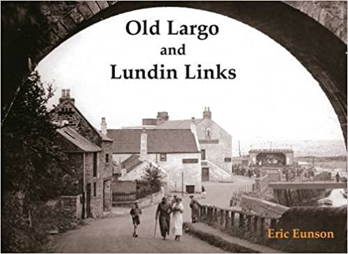 Old Largo and Lundin Links - KINGDOM BOOKS LEVEN