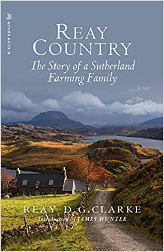 Reay Country : The Story of a Sutherland Farming Family - KINGDOM BOOKS LEVEN