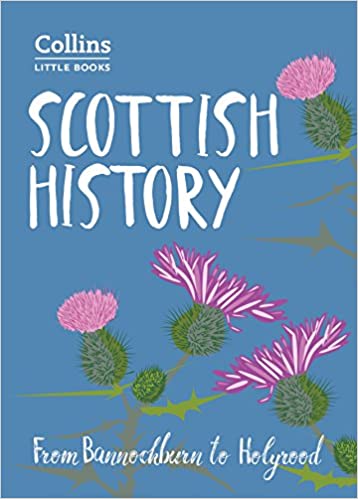 Scottish History : From Bannockburn to Holyrood - KINGDOM BOOKS LEVEN