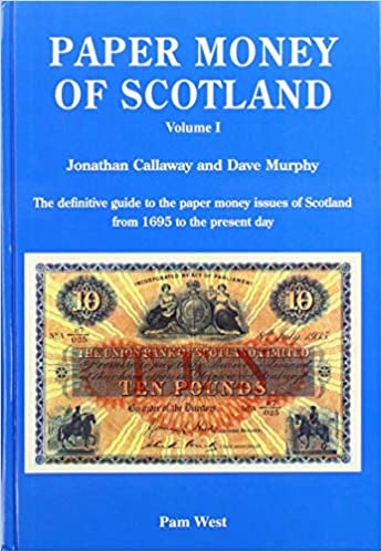 Paper Money of Scotland Vol 1 - KINGDOM BOOKS LEVEN
