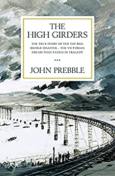 The High Girders : The gripping true story of a Victorian dream that ended in tragedy - KINGDOM BOOKS LEVEN