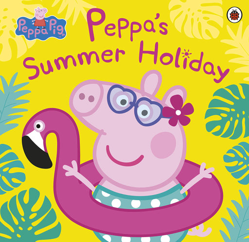 Peppa Pig: Peppa's Summer Holiday - KINGDOM BOOKS LEVEN