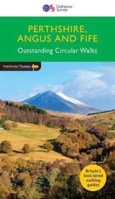 Perthshire, Angus and Fife: Outstanding Circular Walks