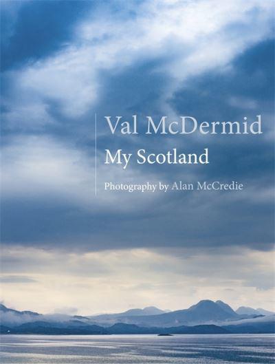 My Scotland by Val McDermid - KINGDOM BOOKS LEVEN