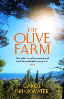 The Olive Farm : A Memoir of Life, Love and Olive Oil in the South of France - KINGDOM BOOKS LEVEN