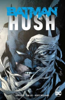 Batman: Hush : New Edition by Jeph Loeb