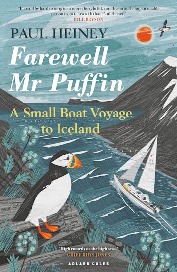 Farewell Mr Puffin: A small boat voyage to Iceland - KINGDOM BOOKS LEVEN