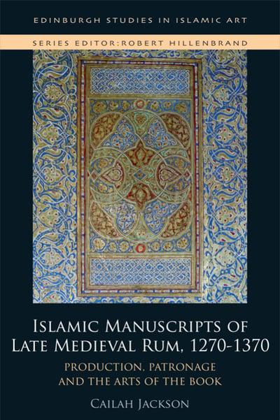 Islamic Manuscripts of Late Medieval Rum - KINGDOM BOOKS LEVEN