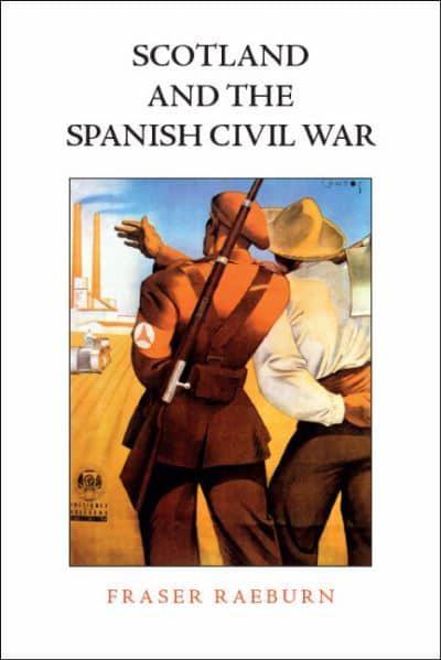 Scotland and the Spanish Civil War - KINGDOM BOOKS LEVEN