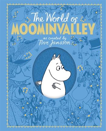 The Moomins: The World of Moominvalley - KINGDOM BOOKS LEVEN