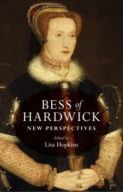 Bess of Hardwick: New Perspectives - KINGDOM BOOKS LEVEN