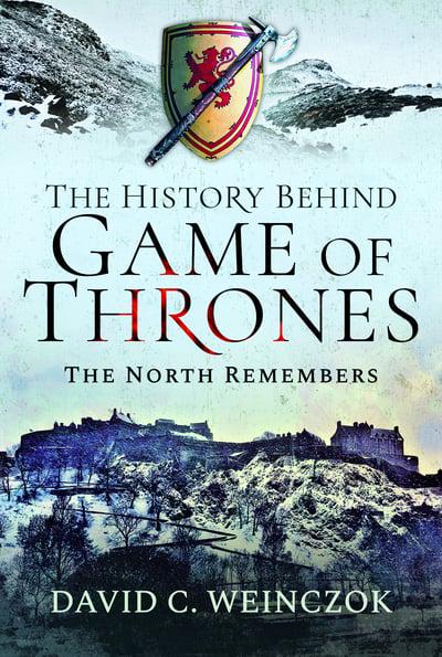The History Behind Game of Thrones: The North Remembers - KINGDOM BOOKS LEVEN