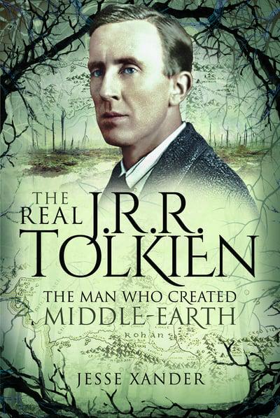 The Real J.R.R. Tolkien: The Man Who Created Middle-Earth