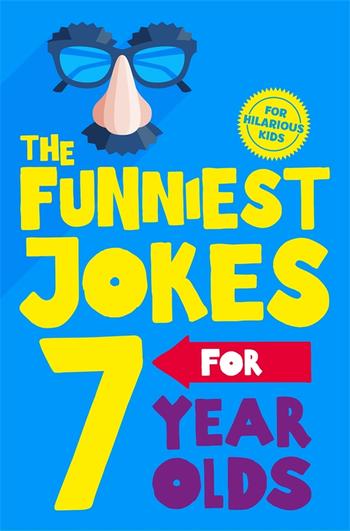 The Funniest Jokes for 7 Year Olds - KINGDOM BOOKS LEVEN