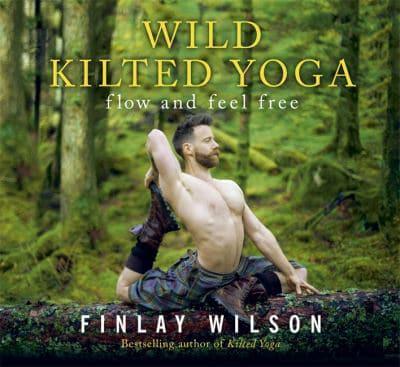 Wild Kilted Yoga: Flow and Free - KINGDOM BOOKS LEVEN