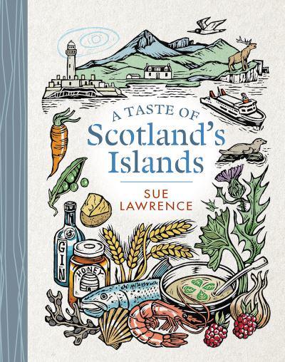 A Taste of Scotland's Islands - KINGDOM BOOKS LEVEN